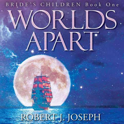 Cover von Robert J. Joseph - Bride's Children - Book 1 - Worlds Apart
