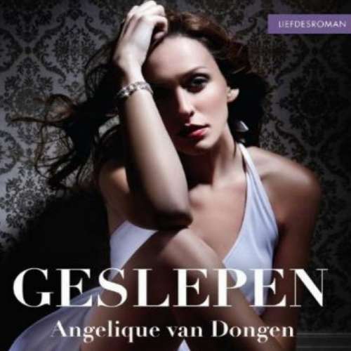 Cover von Angelique van Dongen - Geslepen
