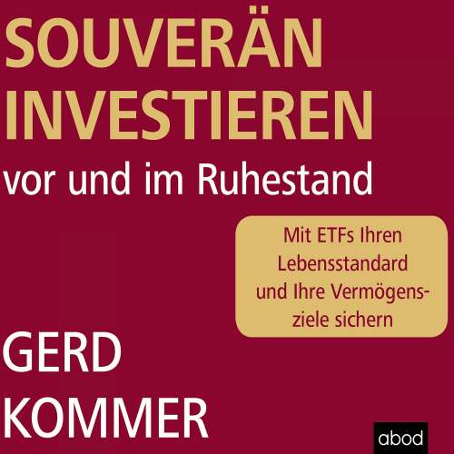 Cover von Gerd Kommer - Souverän investieren vor und im Ruhestand - Mit ETFs Ihren Lebensstandard und Ihre Vermögensziele sichern