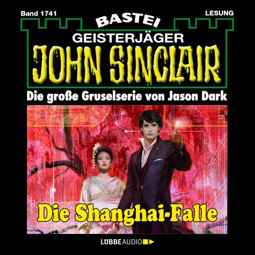 Cover von Jason Dark - John Sinclair - Band 1741 - Die Shanghai-Falle
