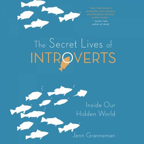Cover von Jenn Granneman - The Secret Lives of Introverts