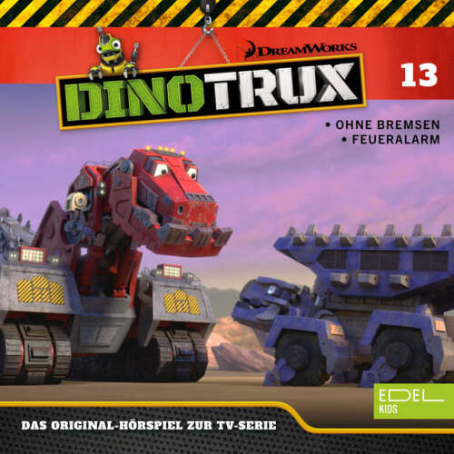 Cover von Dinotrux - Folge 13: Ohne Bremsen / Feueralarm (Das Original-Hörspiel zur TV-Serie)