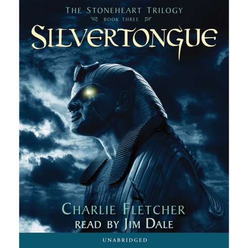 Cover von Charlie Fletcher - The Stoneheart Trilogy - Book 3 - Silvertongue