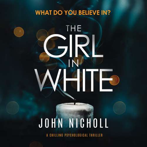 Cover von John Nicholl - The Girl in White - A Chilling Psychological Thriller