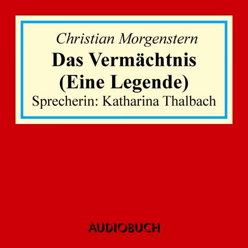 Cover von Christian Morgenstern - Das Vermächtnis - Eine Legende