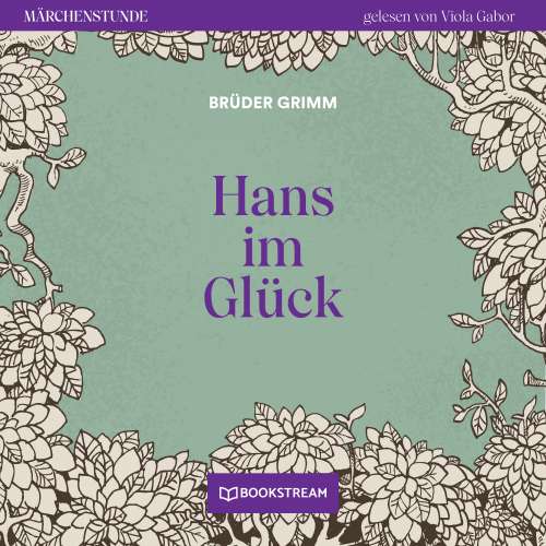 Cover von Brüder Grimm - Märchenstunde - Folge 166 - Hans im Glück