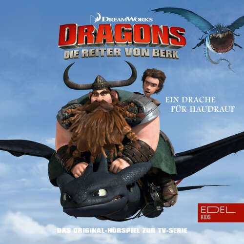 Cover von Dragons - Die Reiter von Berk - Folge 3: Ein Drache für Haudrauf / Der Falschspieler (Das Original-Hörspiel zur TV-Serie)