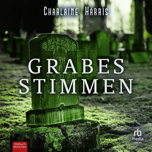 Cover von Charlaine Harris - Harper Connelly Mysteries - Band 1 - Grabesstimmen