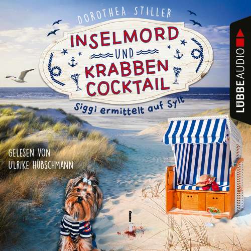 Cover von Dorothea Stiller - Inselmord & Krabbencocktail - Siggi ermittelt auf Sylt