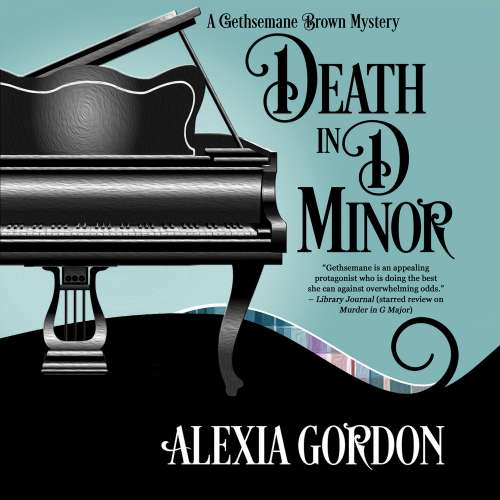 Cover von Alexia Gordon - A Gethsemane Brown Mystery 2 - Death in D Minor