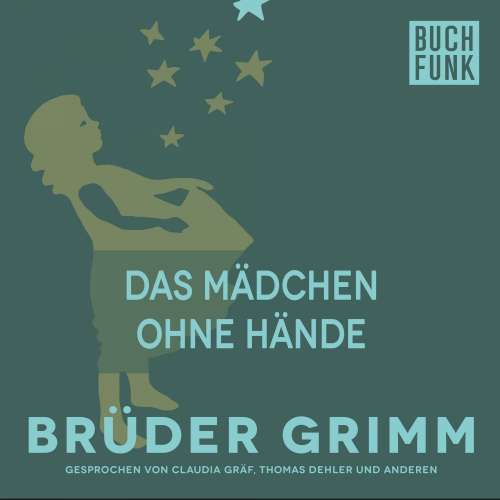 Cover von Brüder Grimm - Das Mädchen ohne Hände
