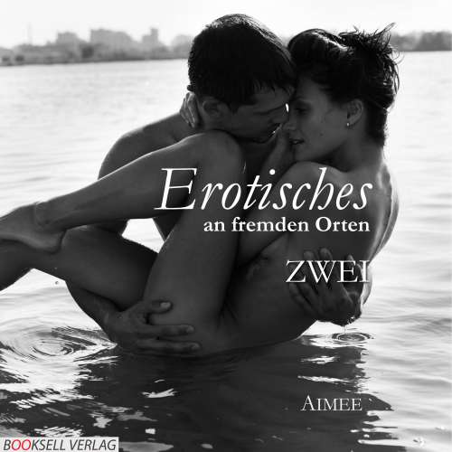 Cover von Aimeé - Erotisches an fremden Orten 2 - Reiselust