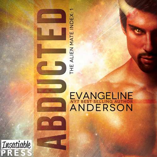 Cover von Evangeline Anderson - The Alien Mate Index - Book 1 - Abducted