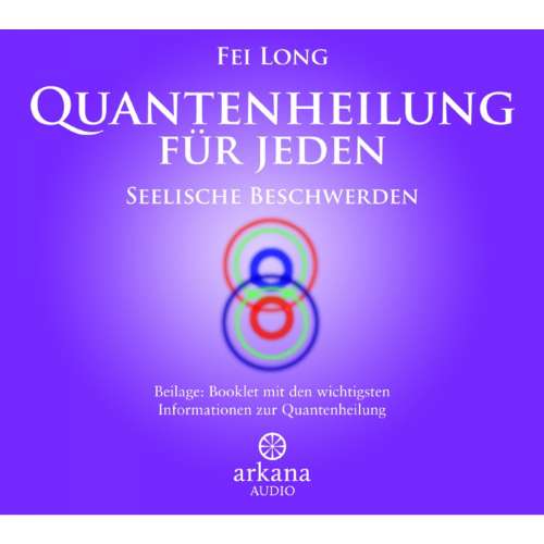 Cover von Fei Long - Quantenheilung für Jeden - Seelische Beschwerden