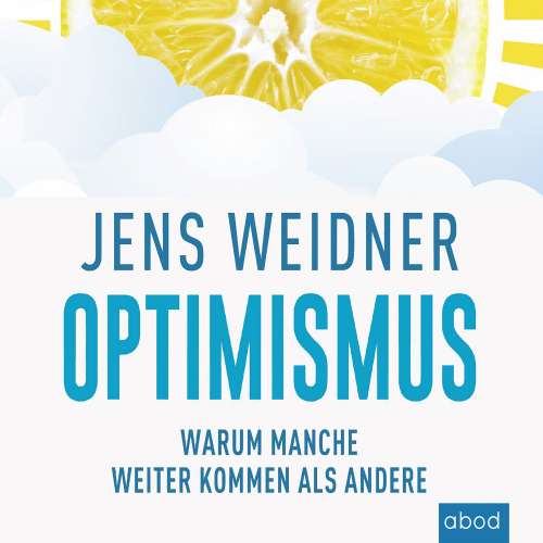 Cover von Jens Weidner - Optimismus - Warum manche weiter kommen als andere