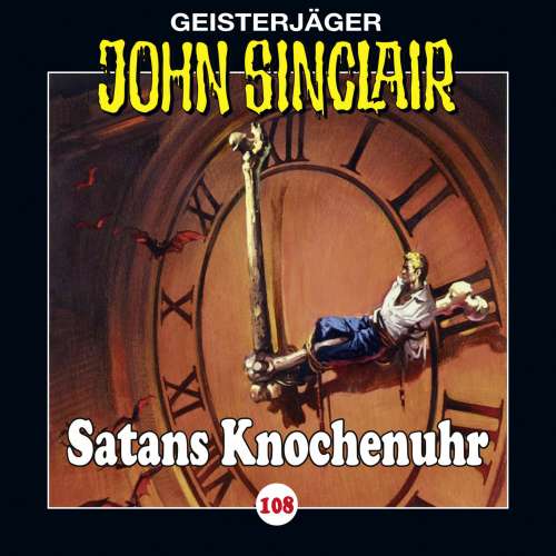 Cover von John Sinclair - John Sinclair - Folge 108 - Satans Knochenuhr