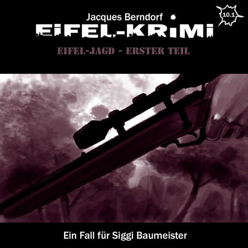 Cover von Jacques Berndorf - Folge 10.1 - Eifel-Jagd, Erster Teil