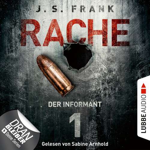 Cover von J. S. Frank - RACHE - Folge 1 - Der Informant