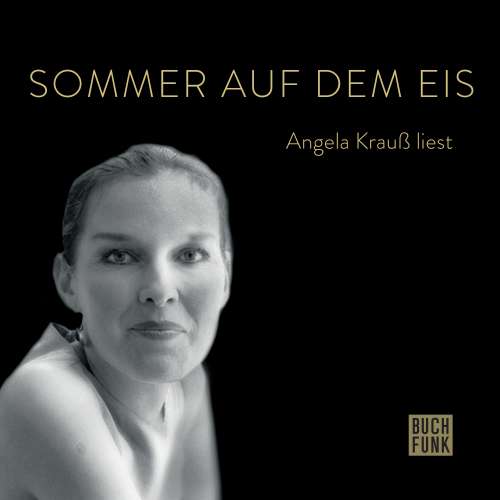 Cover von Angela Krauß - Angela Krauß liest - Sommer auf dem Eis