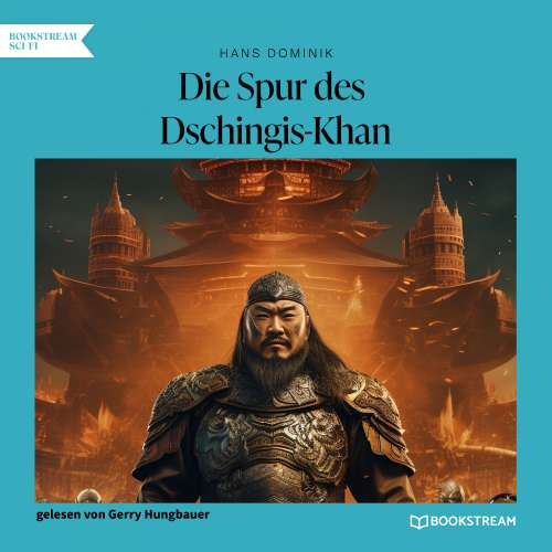 Cover von Hans Dominik - Die Spur des Dschingis-Khan - Ein Roman aus dem einundzwanzigsten Jahrhundert
