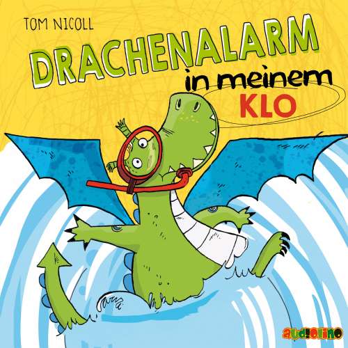 Cover von Tom Nicoll - Drachenalarm 3 - Drachenalarm in meinem Klo