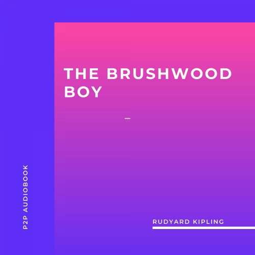 Cover von Rudyard Kipling - The Brushwood Boy