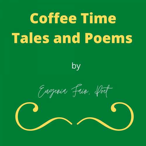 Cover von Eugenia Fain - Coffee Time Tales and Poems