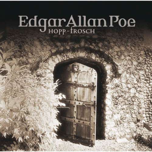 Cover von Edgar Allan Poe - Edgar Allan Poe - Folge 9 - Hopp-Frosch