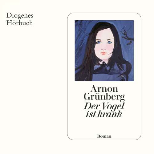 Cover von Arnon Grünberg - Der Vogel ist krank