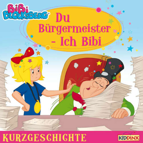 Cover von Bibi Blocksberg - Kurzgeschichte - Du Bürgermeister - ich Bibi