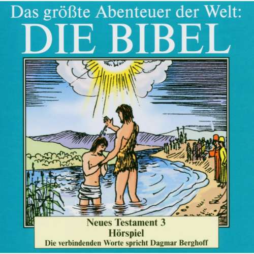 Cover von Dagmar Berghoff - Die Bibel - Neues Testament, Vol. 3