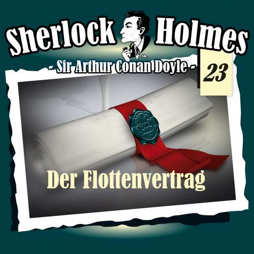 Cover von Sherlock Holmes - Fall 23 - Der Flottenvertrag