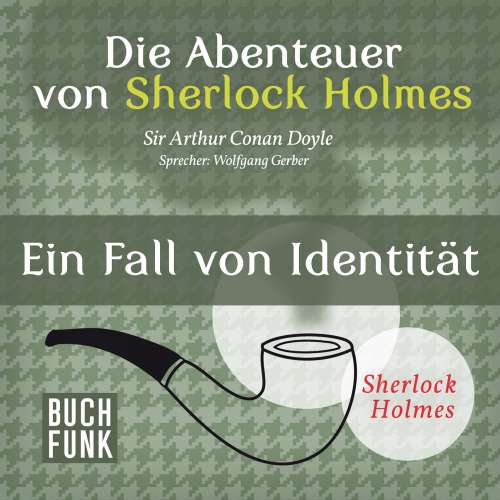 Cover von Arthur Conan Doyle - Sherlock Holmes: Die Abenteuer von Sherlock Holmes - Ein Fall von Identität