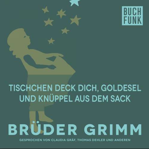 Cover von Brüder Grimm - Tischchen deck dich, Goldesel und Knüppel aus dem Sack