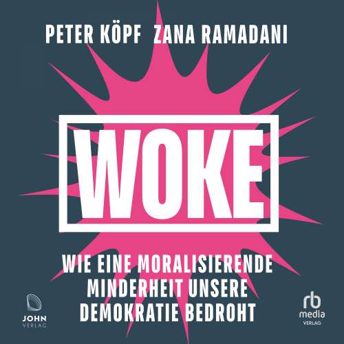 Cover von Peter Kopf - Woke - Wie eine moralisierende Minderheit unsere Demokratie zerstört
