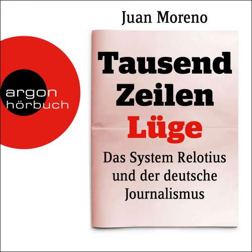 Cover von Juan Moreno - Tausend Zeilen Lüge - Das System Relotius und der deutsche Journalismus