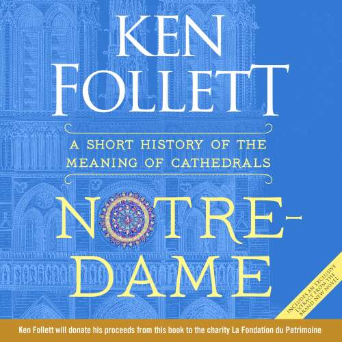 Cover von Ken Follett - Notre-Dame - A Short History of the Meaning of Cathedrals