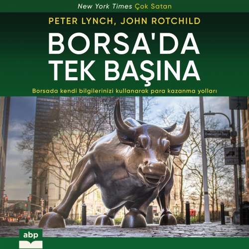 Cover von Peter Lynch - Borsa'da Tek Başına - Borsada kendi bilgilerinizi kullanarak para kazanma yolları