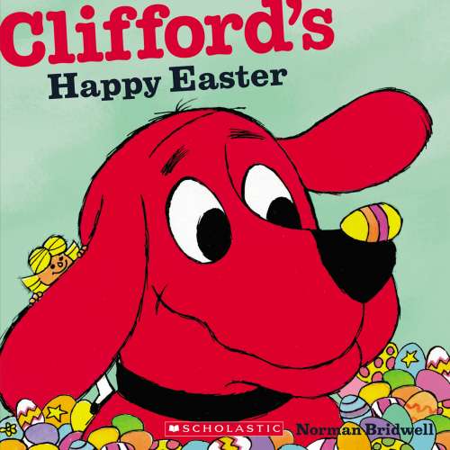 Cover von Norman Bridwell - Clifford's Happy Easter