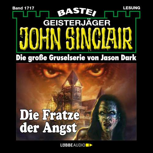 Cover von Jason Dark - John Sinclair - Band 1717 - Die Fratze der Angst