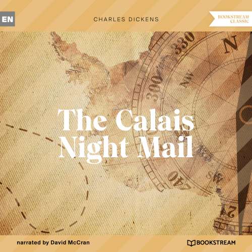 Cover von Charles Dickens - The Calais Night Mail