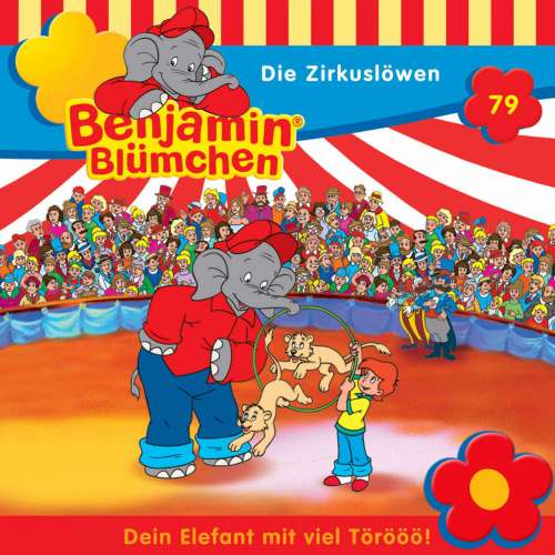 Cover von Benjamin Blümchen -  Folge 79 - Die Zirkuslöwen