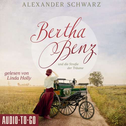 Cover von Alexander Schwarz - Bertha Benz und die Straße der Träume