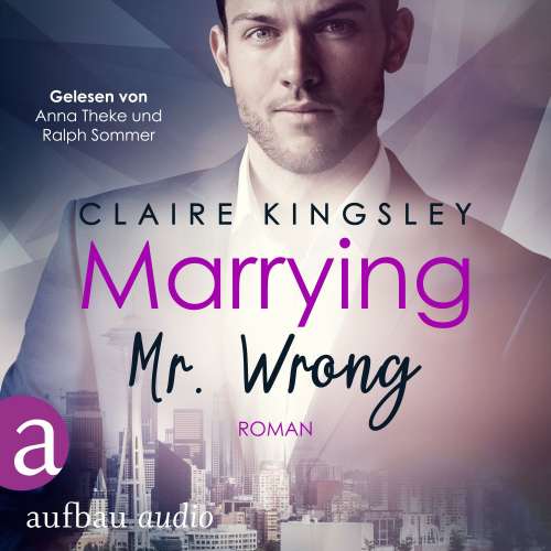 Cover von Claire Kingsley - Dating Desaters - Band 3 - Marrying Mr. Wrong
