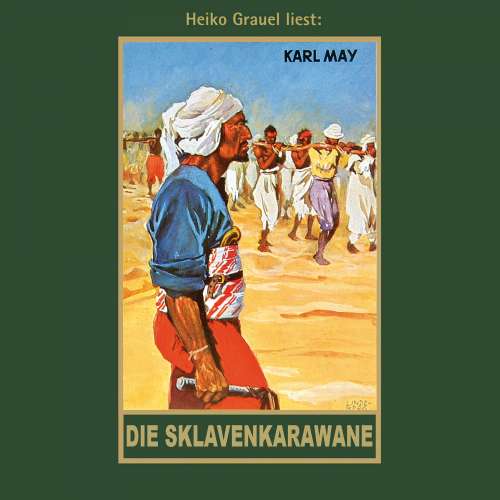 Cover von Karl May - Karl Mays Gesammelte Werke - Band 41 - Die Sklavenkarawane