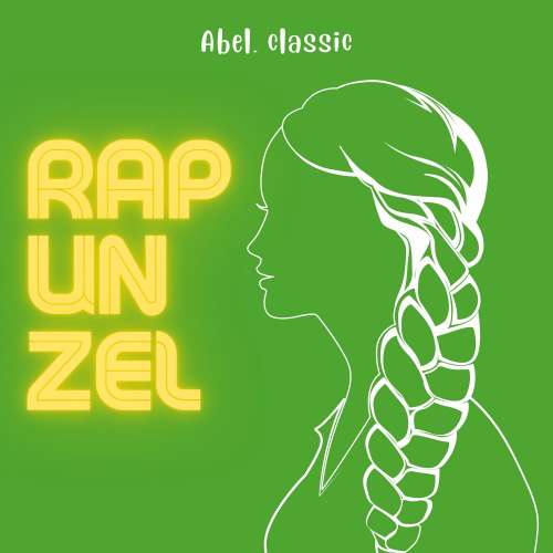 Cover von Abel Classics - Rapunzel