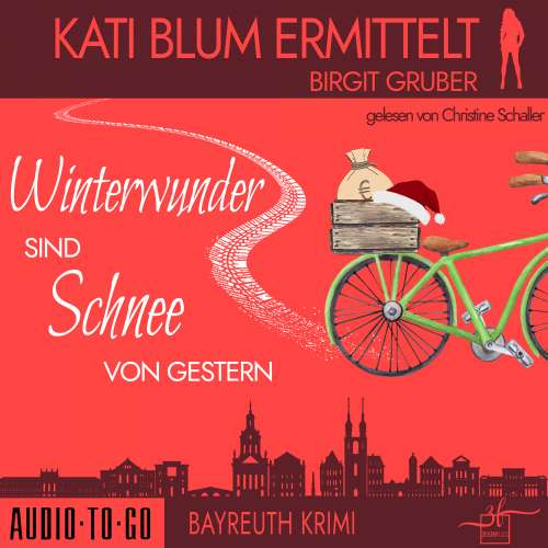 Cover von Birgit Gruber - Kati Blum ermittelt - Band 8 - Winterwunder sind Schnee von gestern