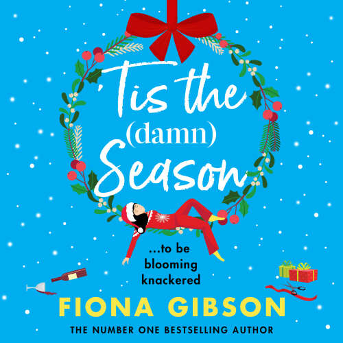 Cover von Fiona Gibson - 'Tis the Damn Season - The BRAND NEW brilliantly funny festive book club pick from NUMBER ONE BESTSELLER Fiona Gibson for Christmas 2024