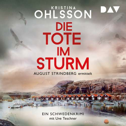 Cover von Kristina Ohlsson - August-Strindberg-Reihe - Band 1 - Die Tote im Sturm. August Strindberg ermittelt
