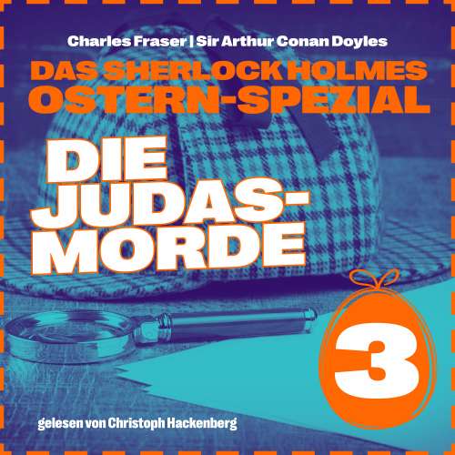 Cover von Sir Arthur Conan Doyle - Das Sherlock Holmes Ostern-Spezial - Tag 3 - Die Judasmorde